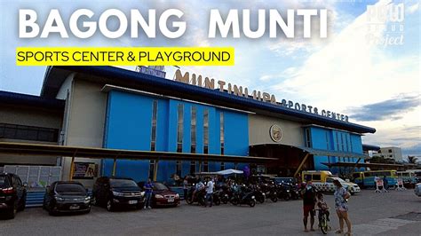 Muntinlupa Sports Center And Playground Walking Tour May Mpbl Game