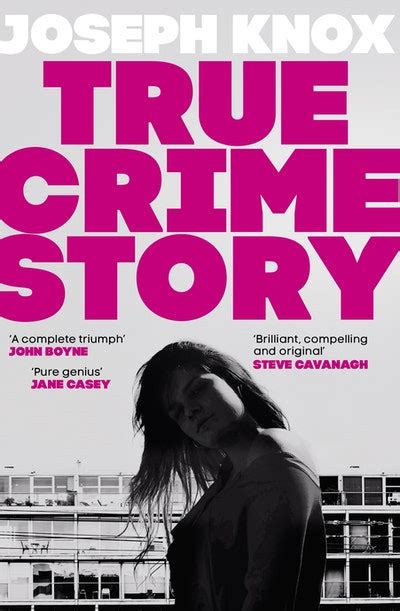 True Crime Story By Joseph Knox Penguin Books Australia