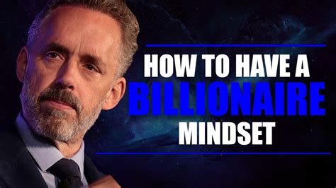 How To Have a Billionaire Mindset - Jordan Peterson - YouTube