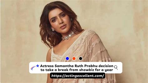 Actress Samantha Ruth Prabhu Decision To Take A Break From Showbiz For