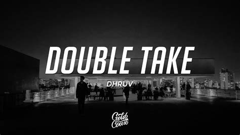 Dhruv Double Take Lyrics Youtube Music