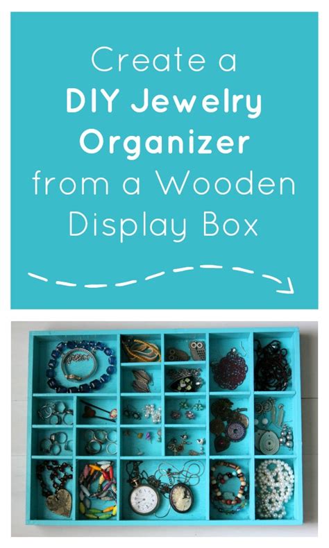 Create A Diy Jewelry Organizer From A Wooden Display Box Crafting A