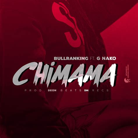 Audio Bulranking Ft G Nako Chimama Download Dj Mwanga
