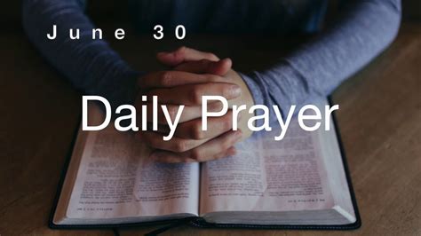 June 30 Daily Prayer And Devotion English Youtube