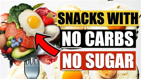 Top 10 No Carb And No Sugar Snacks Eat Them Every Day Youtube