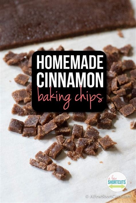 Homemade Cinnamon Baking Chips A Few Shortcuts