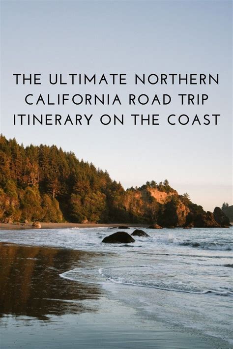 The Ultimate Northern California Coast Road Trip Itinerary Bon