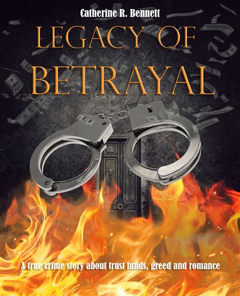 Legacy of Betrayal: A true crime story about trust funds, greed and