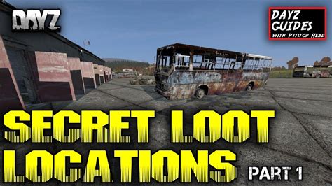 Secret Loot Locations In Dayz Standalone Part 1 Youtube