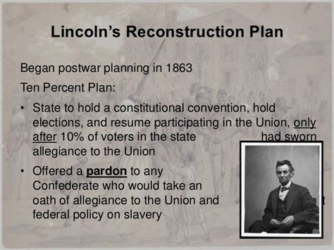 Lincolns Reconstruction Plan Of 1863 Can Best Be Described As