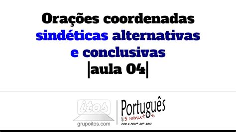 Assinale A única Alternativa Que Possui Uma Oração Coordenada Assindética