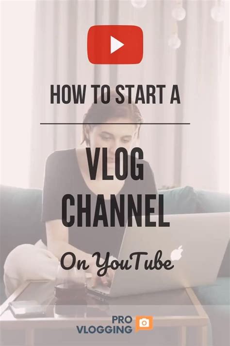 How to Start a Vlog Channel on YouTube - 10 Easy Steps to Get Started