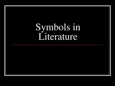 Ppt Symbols In Literature Powerpoint Presentation Free Download Id