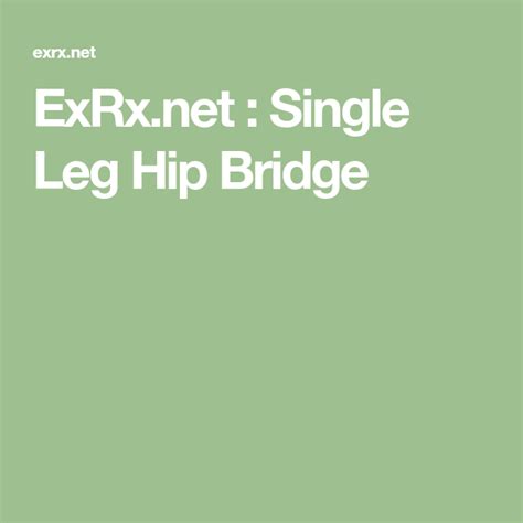 ExRx.net : Single Leg Hip Bridge | Hip bridge, Hips, Bridge