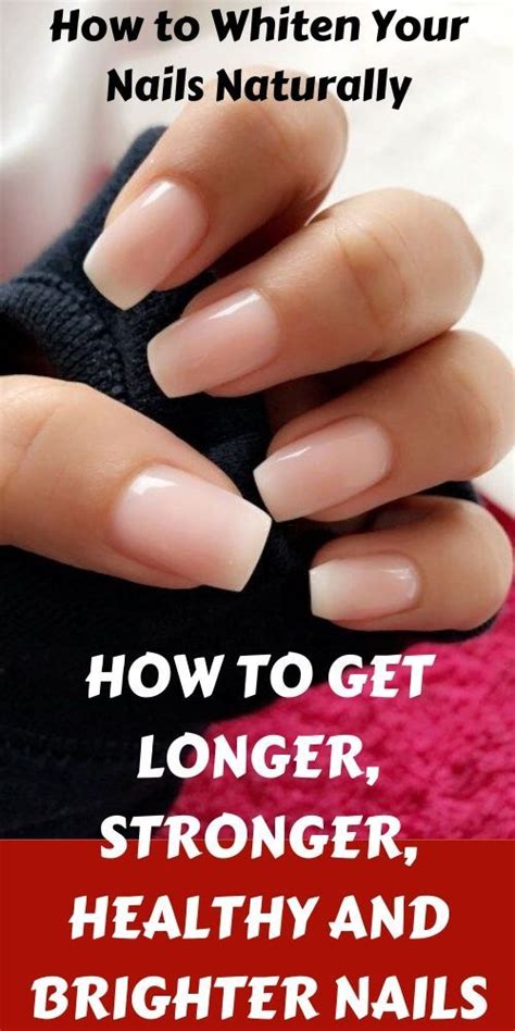 How To Get Longer Stronger Healthy And Brighter Nails Forever In 2020