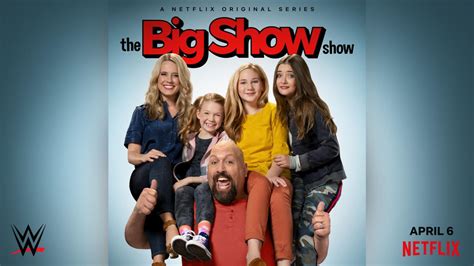 Here are some rules you show know "The Big Show Show" premieres on Netflix April 6 | WWE