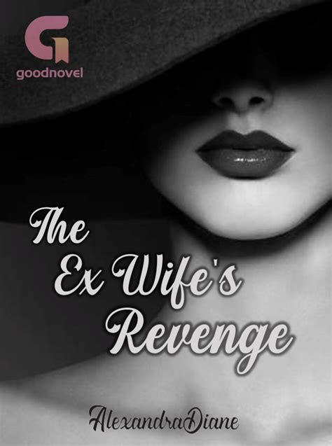 The Ex Wife Revenge Pdf And Novel Online By Alexandradiane To Read For Free Billionaire Stories