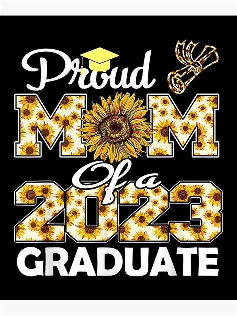 Sunflower Proud Mom Of A Class 2023 Graduate Graduation Art Print By