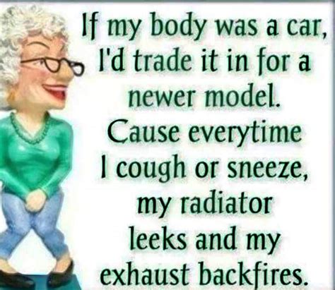 Pin By Maggie On Senior Moments Aging Humor Funny Quotes Old Age Humor