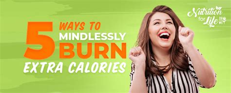 5 ways to mindlessly burn extra calories blossom bariatrics