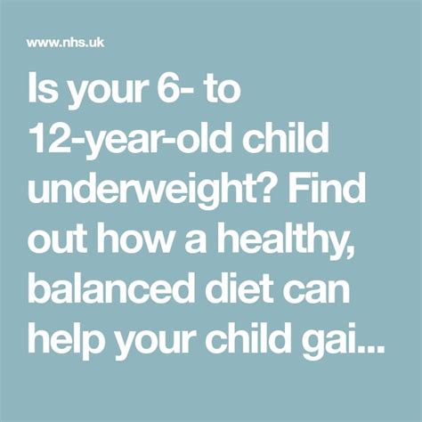 These will give you some ideas of different foods that can be used to help improve your child's weight gain. Is your 6- to 12-year-old child underweight? Find out how ...