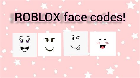 Roblox Popular Face Codes Youtube