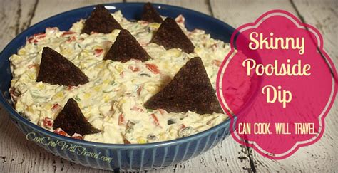 Tried and true skinny poolside dip. Skinny Poolside Dip ... We're Gonna Need a Bigger Bowl ...