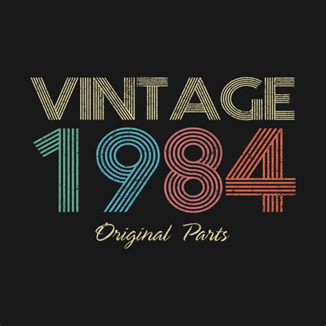 1984 Vintage Original Parts 1984 T Shirt Teepublic