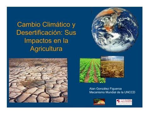 Cambio Climático y Desertificación Sus Impactos en la CEDAF