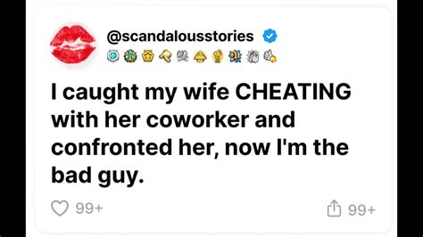 I Caught My Wife Cheating With Her Coworker And Confronted Her Now Im The Bad Guy Youtube