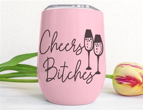 Cheers Bitches Svg Design So Fontsy