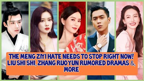Liu Shi Shi Next Drama Meng Ziyi Bullied Gina Jin Dating Rumors Ep