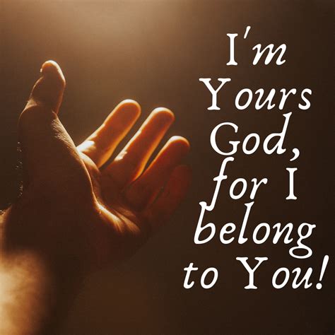 Im Yours God For I Belong To You