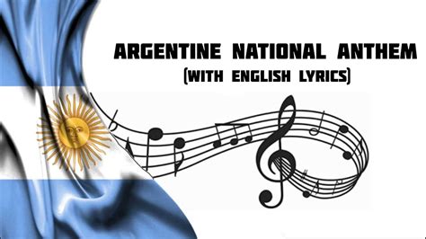 Argentine National Anthem With English Lyrics Youtube