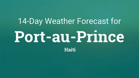 Port Au Prince Haiti 14 Day Weather Forecast