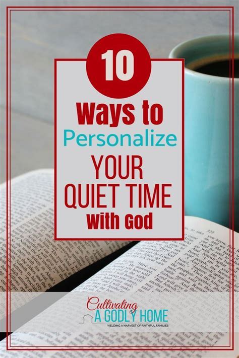 How To Personalize Your Quiet Time With God Cultivating A Godly Home
