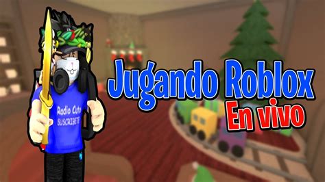 🔴jugando Roblox Con Subs Y Aceptando Solicitudes💙 Road 6720 Roblox