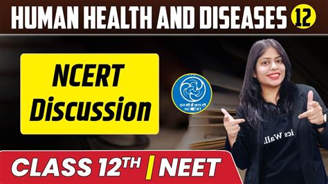 Human Health And Diseases 12 Ncert Discussion Class 12thneet Youtube