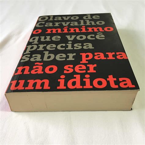 Livro O M Nimo Que Voc Precisa Saber Para N O Ser Um Idiota Olavo De