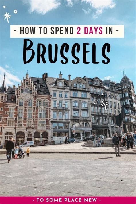 2 Days In Brussels Itinerary How To Spend A Weekend In Brussels In 2023 Belgium Travel