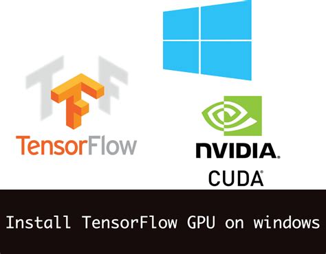 How To Install Tensorflow Gpu On Windows Pytorials