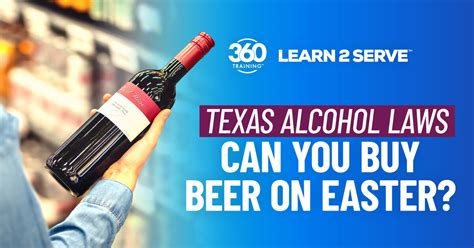 Texas Alcohol Laws Can You Buy Beer On Easter Tips