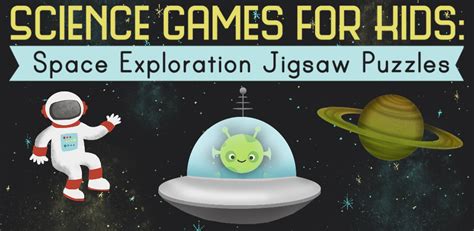 Science Games For Kids Space Exploration Jigsaw Puzzles School