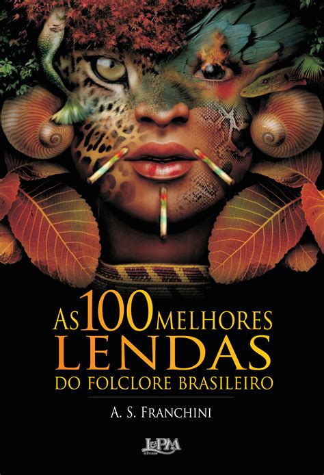 As Melhores Lendas Do Folclore Brasileiro A S Franchini L Pm Pocket A Maior Cole O