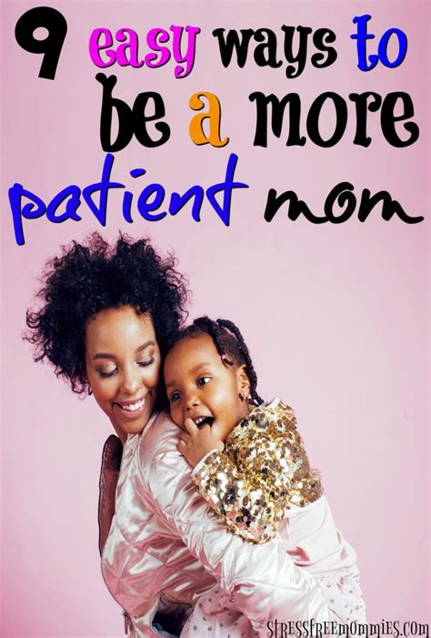 9 Easy Ways To Be A More Patient Mom