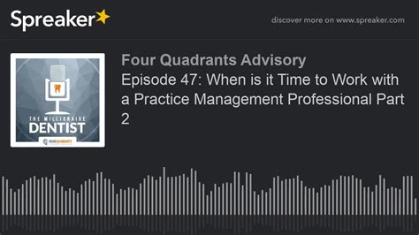 Episode 47 When Is It Time To Work With A Practice Management