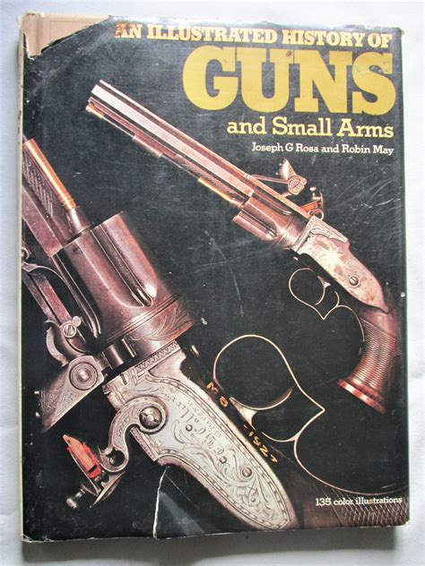 Gun History Illustrated History Of Guns And Small Arms Book Etsy