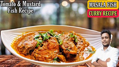Masala Fish Curry Recipe Rohu Fish Curry Fish Curry With Mustard