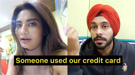 Under us law, you can only use someone else's credit card if you are authorized to do so. Someone Used My Credit Card | Teena Chhetri | SahibNoor Singh | Sahib & Teena Vlogs - YouTube