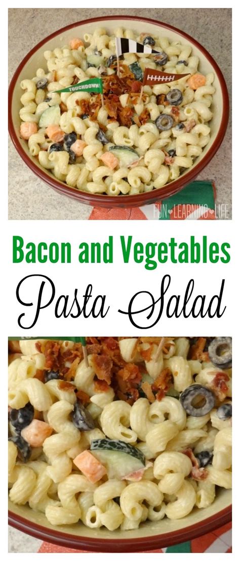 Bacon And Vegetables Pasta Salad Big Game Recipe Fun